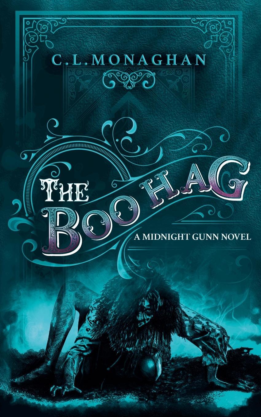 Cover: 9798224329977 | The Boo Hag | C. L. Monaghan | Taschenbuch | A Midnight Gunn Novel