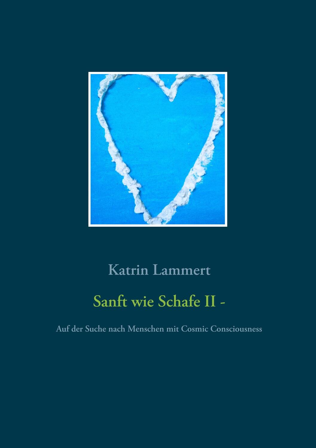 Cover: 9783750459809 | Sanft wie Schafe II | Katrin Lammert | Taschenbuch | Books on Demand