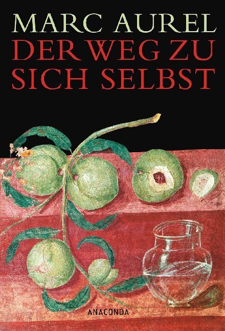 Cover: 9783866473102 | Der Weg zu sich selbst | Marc Aurel | Buch | Schutzumschlag | 224 S.