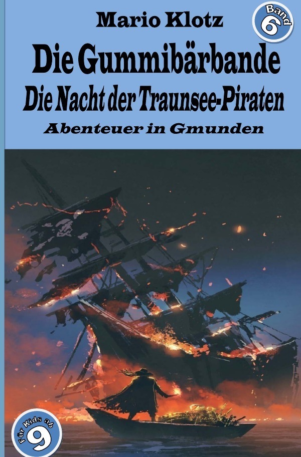 Cover: 9783754915103 | Die Gummibärbande | Die Nacht der Traunsee-Piraten | Mario Klotz