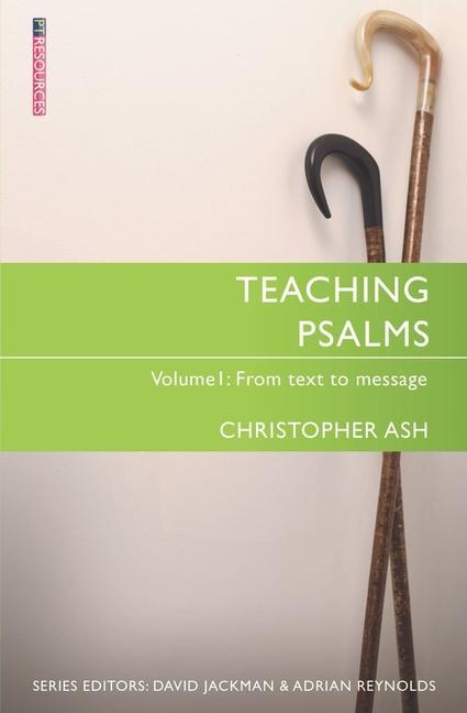 Cover: 9781527100046 | Teaching Psalms Vol. 1 | From Text to Message | Christopher Ash | Buch