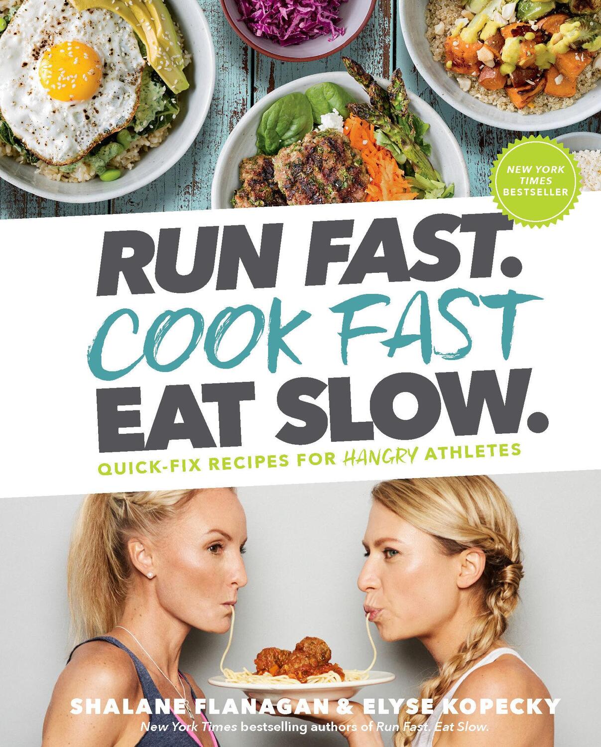 Cover: 9781635651911 | Run Fast. Cook Fast. Eat Slow.: Quick-Fix Recipes for Hangry...