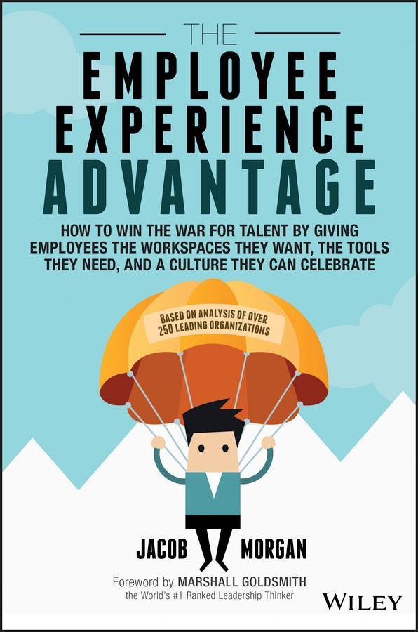 Cover: 9781119321620 | The Employee Experience Advantage | Jacob Morgan | Buch | 282 S.