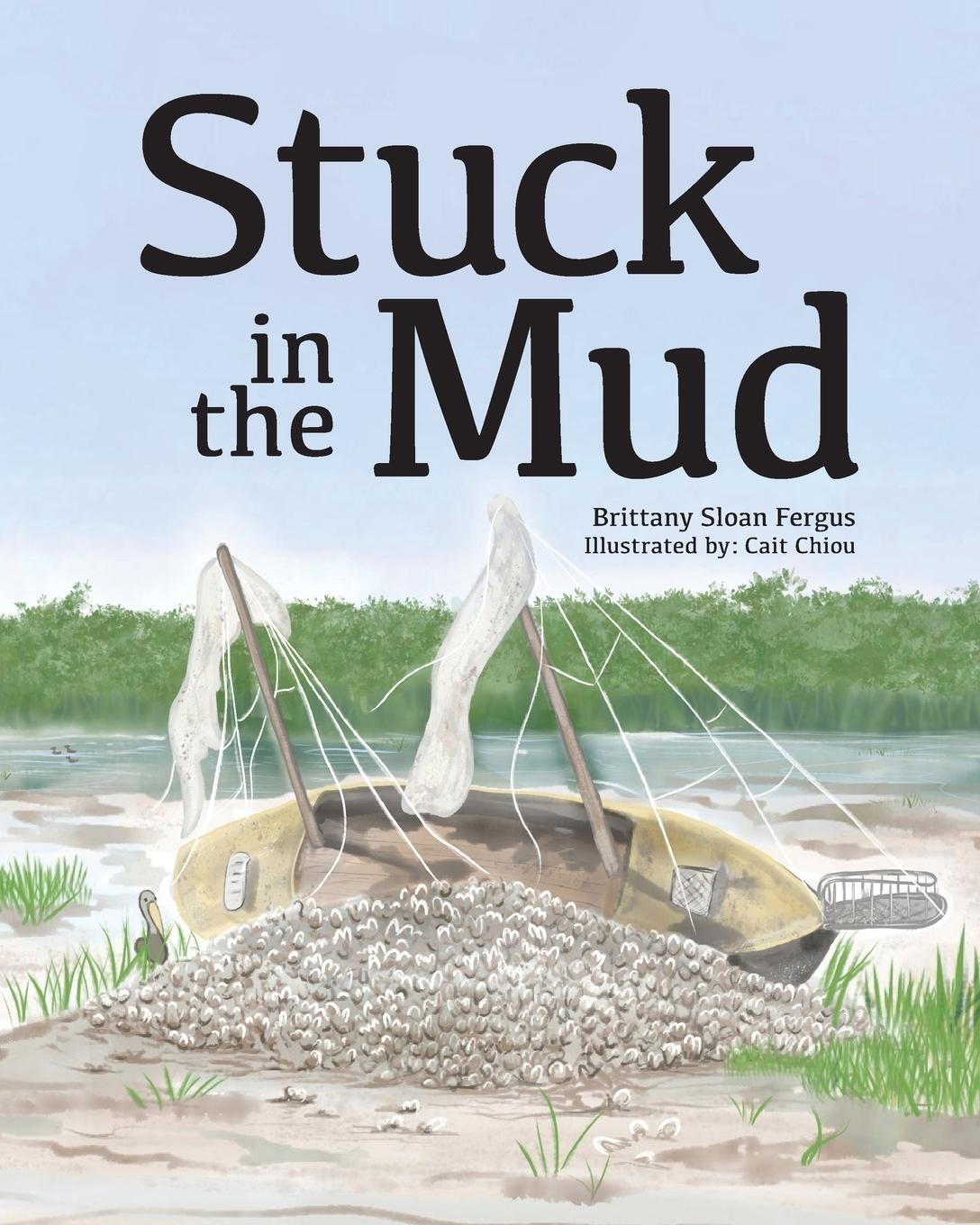 Cover: 9781960146748 | Stuck in the Mud | Brittany Fergus | Taschenbuch | Paperback | 2024