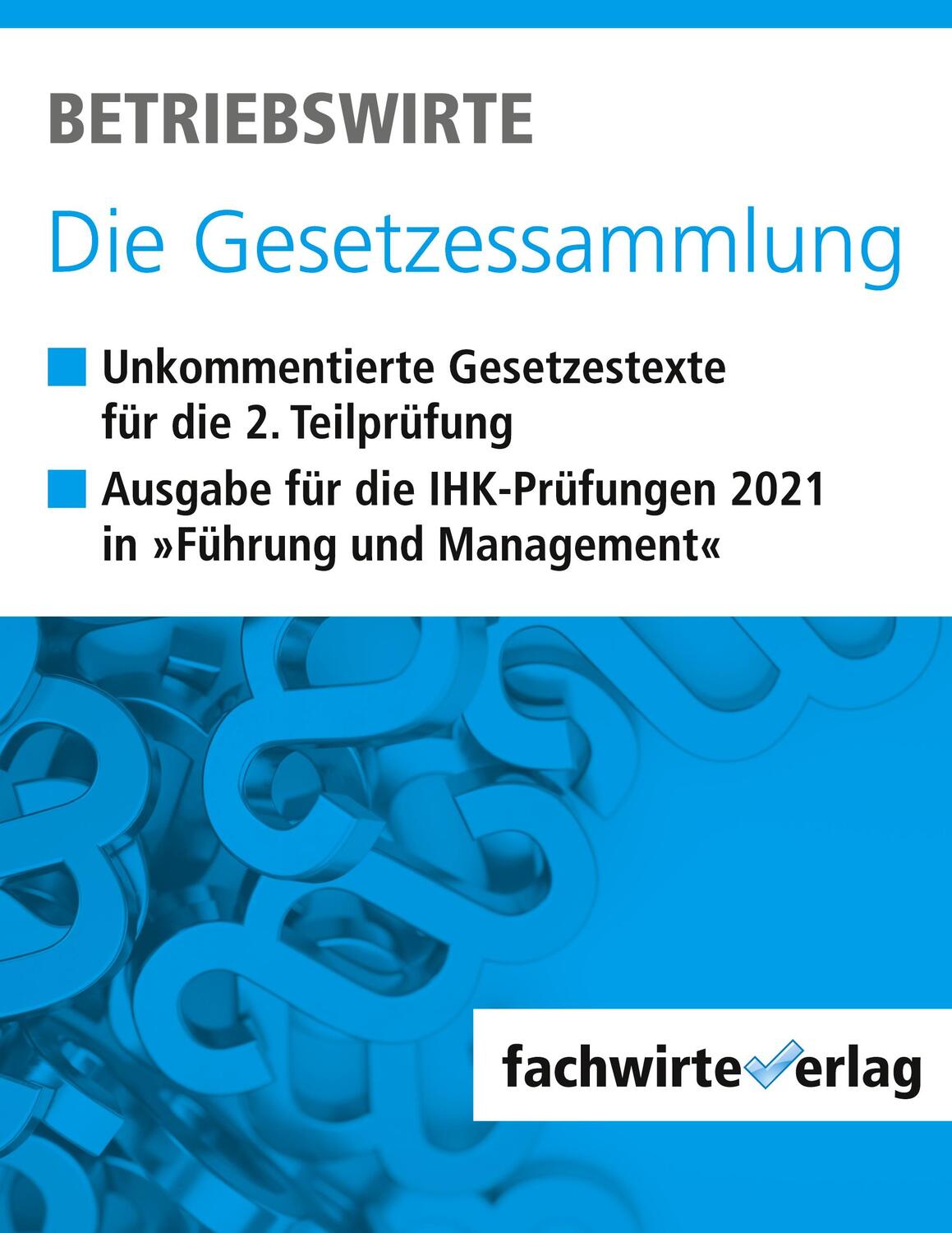 Cover: 9783958879027 | Betriebswirte - Die Gesetzessammlung | Reinhard Fresow | Taschenbuch