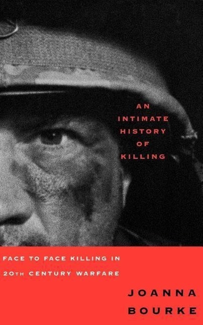 Cover: 9780465007387 | An Intimate History of Killing | Joanna Bourke | Taschenbuch | 2000