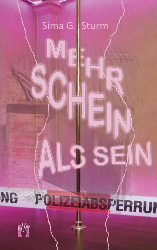 Cover: 9783956093005 | Mehr Schein als Sein | Kriminalroman | Sima G. Sturm | Taschenbuch