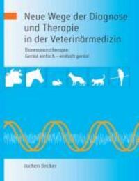Cover: 9783848262090 | Neue Wege der Diagnose und Therapie in der Veterinärmedizin | Becker
