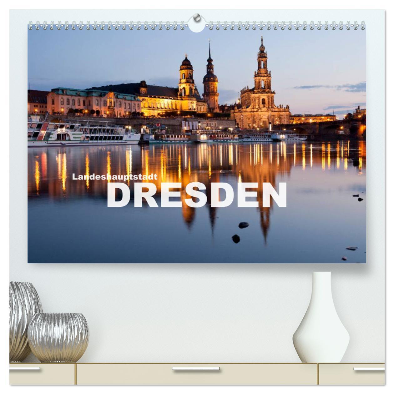 Cover: 9783383472961 | Landeshauptstadt Dresden (hochwertiger Premium Wandkalender 2024...