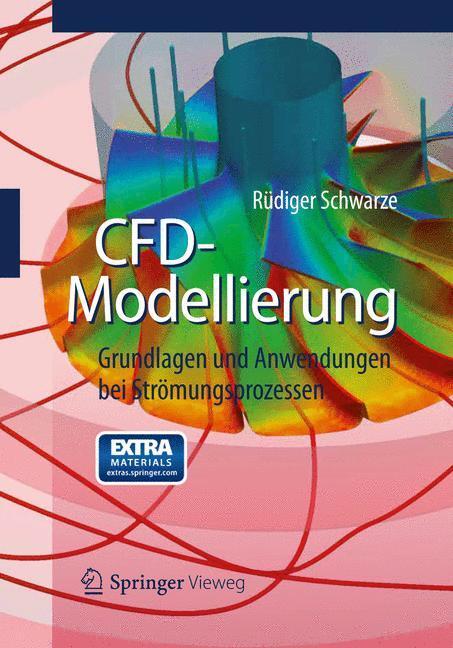 Cover: 9783642243776 | CFD-Modellierung | Rüdiger Schwarze | Taschenbuch | XII | Deutsch