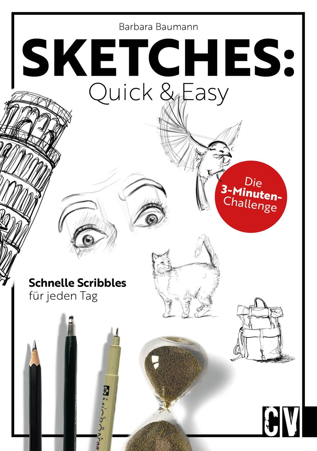 Cover: 9783862304653 | Sketches: Quick &amp; Easy | Barbara Baumann | Taschenbuch | 128 S. | 2024