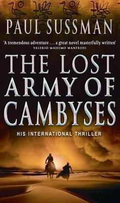 Cover: 9780553818031 | The Lost Army Of Cambyses | Paul Sussman | Taschenbuch | Englisch