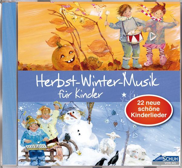 Cover: 9783931862695 | Herbst-Winter-Musik für Kinder | 22 neue, schöne Kinderlieder | Schuh