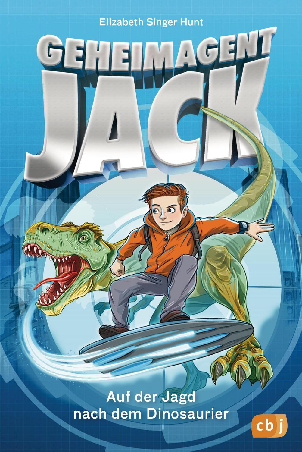 Cover: 9783570175583 | Geheimagent Jack - Auf der Jagd nach dem Dinosaurier | Hunt | Buch