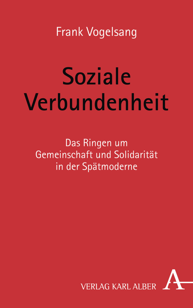 Cover: 9783495491485 | Soziale Verbundenheit | Frank Vogelsang | Taschenbuch | 2020 | Alber