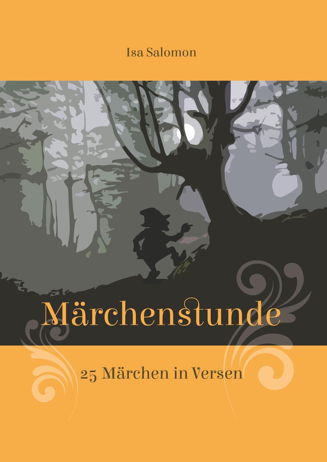 Cover: 9783749484171 | Märchenstunde | 25 Märchen in Versen | Isa Salomon | Buch | 256 S.