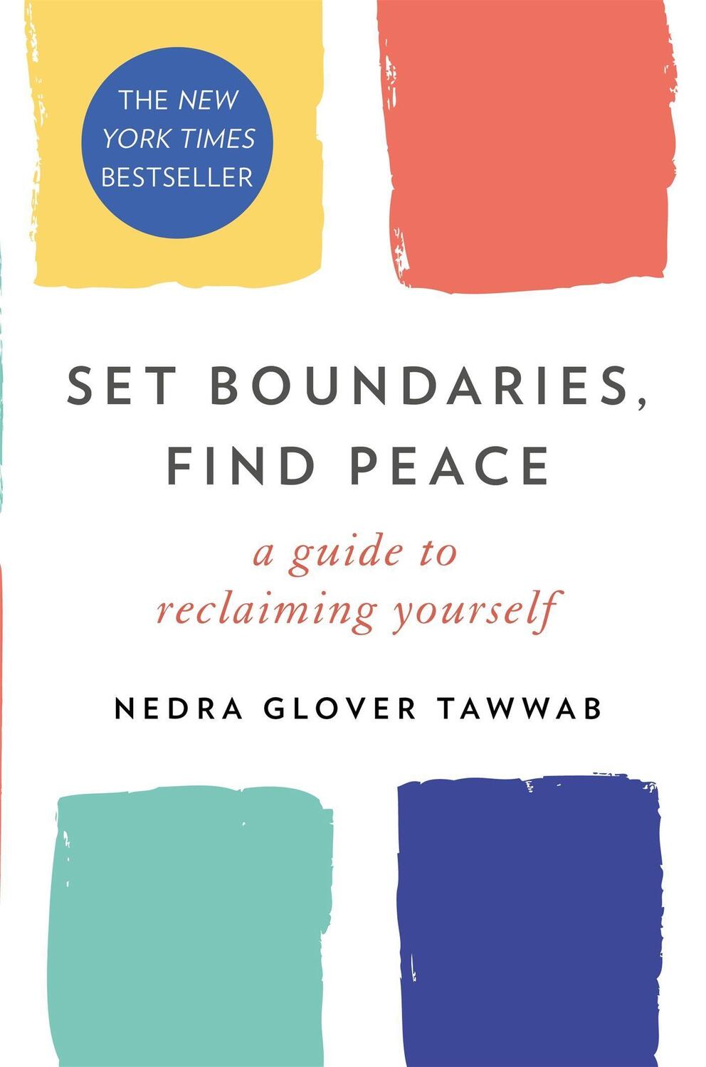 Cover: 9780349426952 | Set Boundaries, Find Peace | A Guide to Reclaiming Yourself | Tawwab