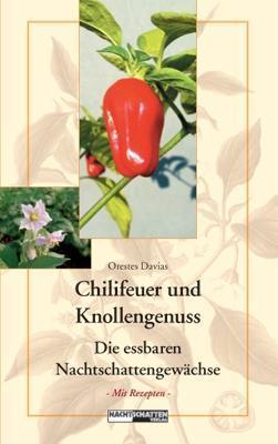Cover: 9783037881316 | Chilifeuer und Knollengenuss | Orestes Davias | Taschenbuch | 216 S.
