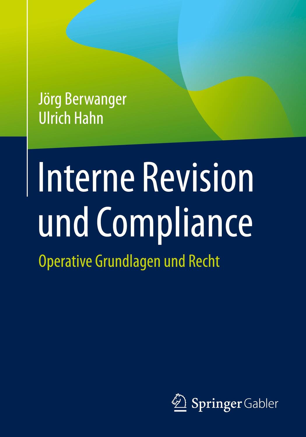 Cover: 9783658318062 | Interne Revision und Compliance | Operative Grundlagen und Recht