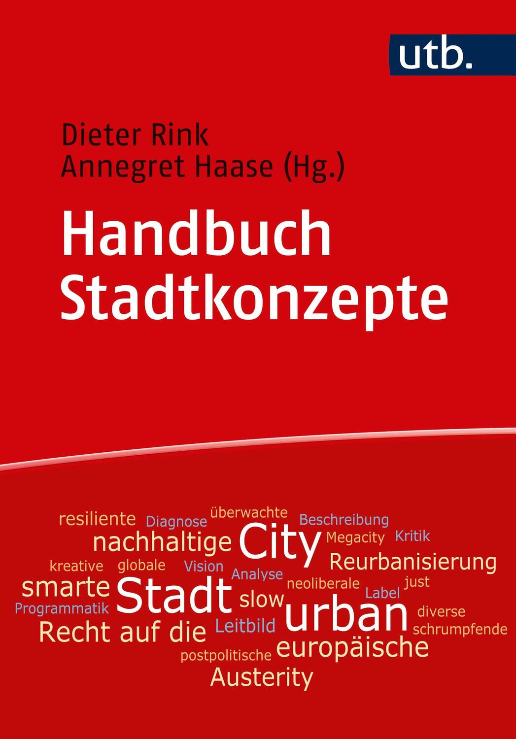 Cover: 9783825249557 | Handbuch Stadtkonzepte | Analysen, Diagnosen, Kritiken und Visionen