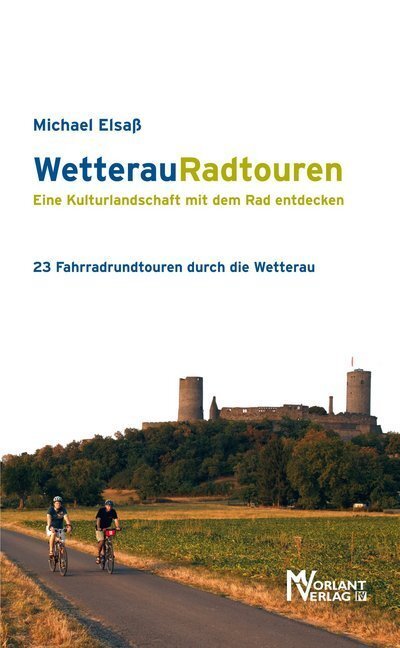 Cover: 9783947012077 | WetterauRadtouren | Michael Elsaß | Taschenbuch | 177 S. | Deutsch