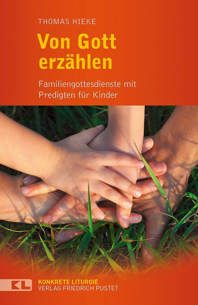 Cover: 9783791725789 | Von Gott erzählen | Familiengottesdienste mit Predigten für Kinder