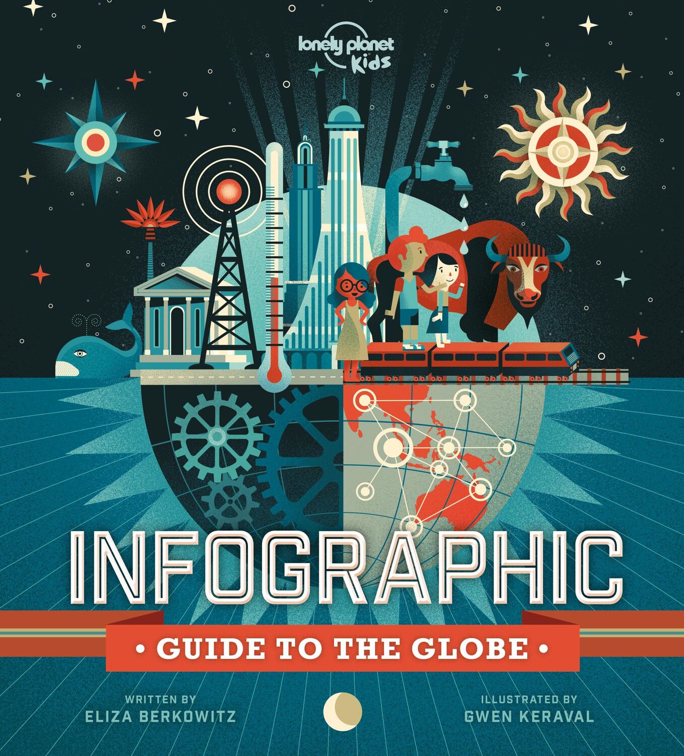 Cover: 9781838692254 | Lonely Planet Kids Infographic Guide to the Globe | Berkowitz (u. a.)