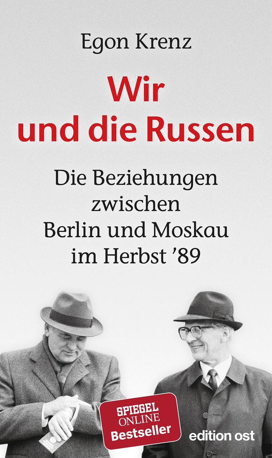 Cover: 9783360018885 | Wir und die Russen | Egon Krenz | Taschenbuch | Edition Ost | Deutsch