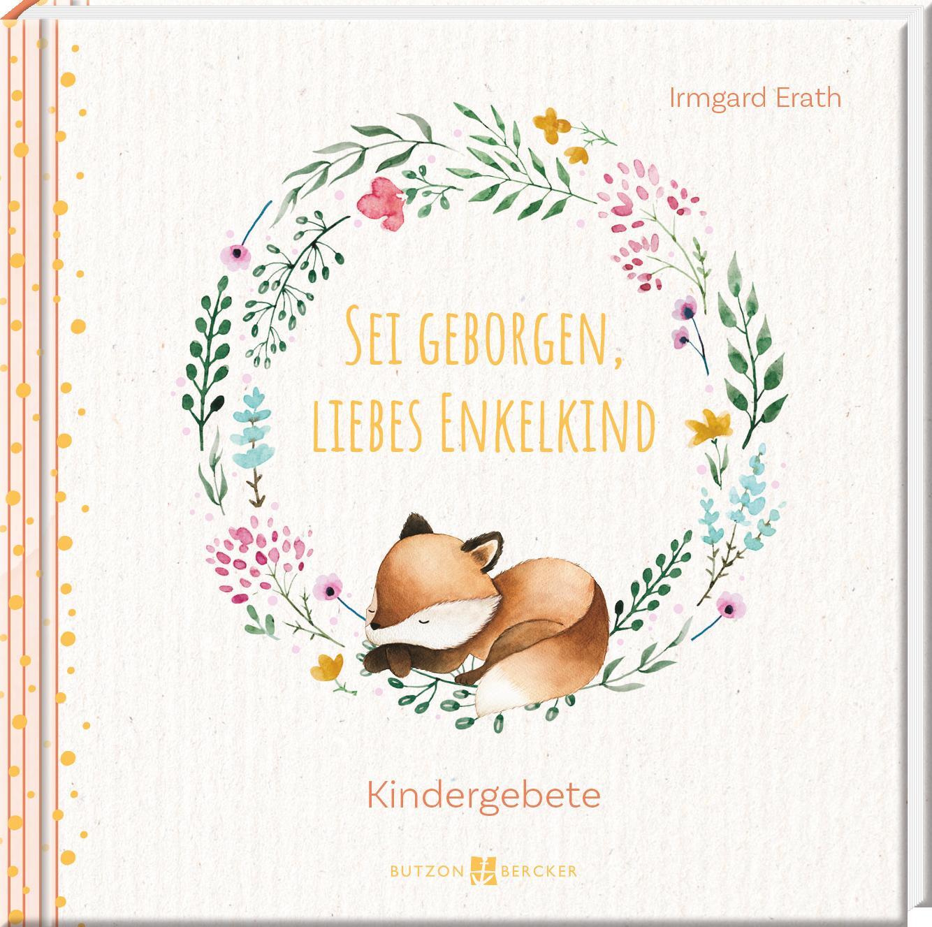 Cover: 9783766635877 | Sei geborgen, liebes Enkelkind | Kindergebete | Irmgard Erath | Buch