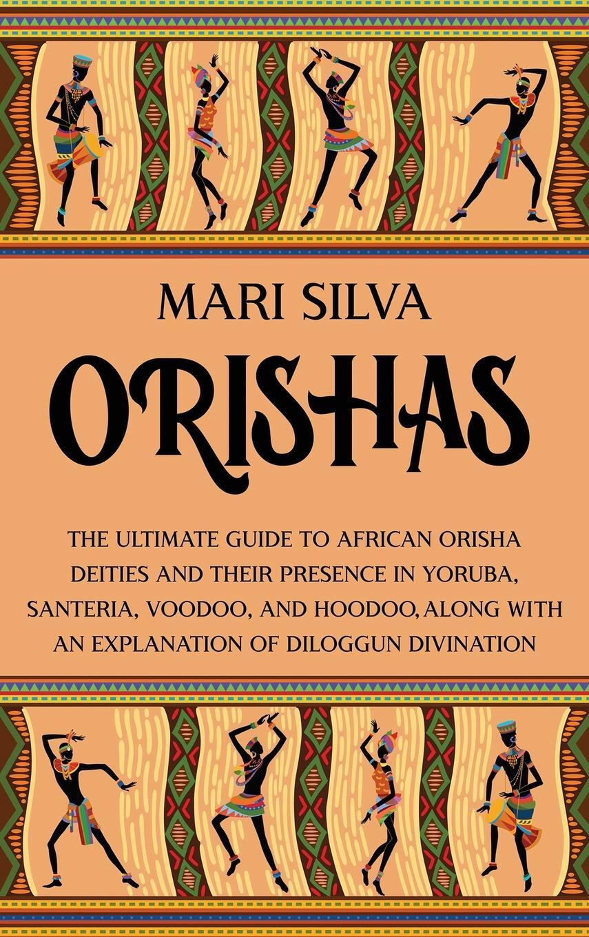 Cover: 9781638180869 | Orishas | Mari Silva | Buch | HC gerader Rücken kaschiert | Englisch