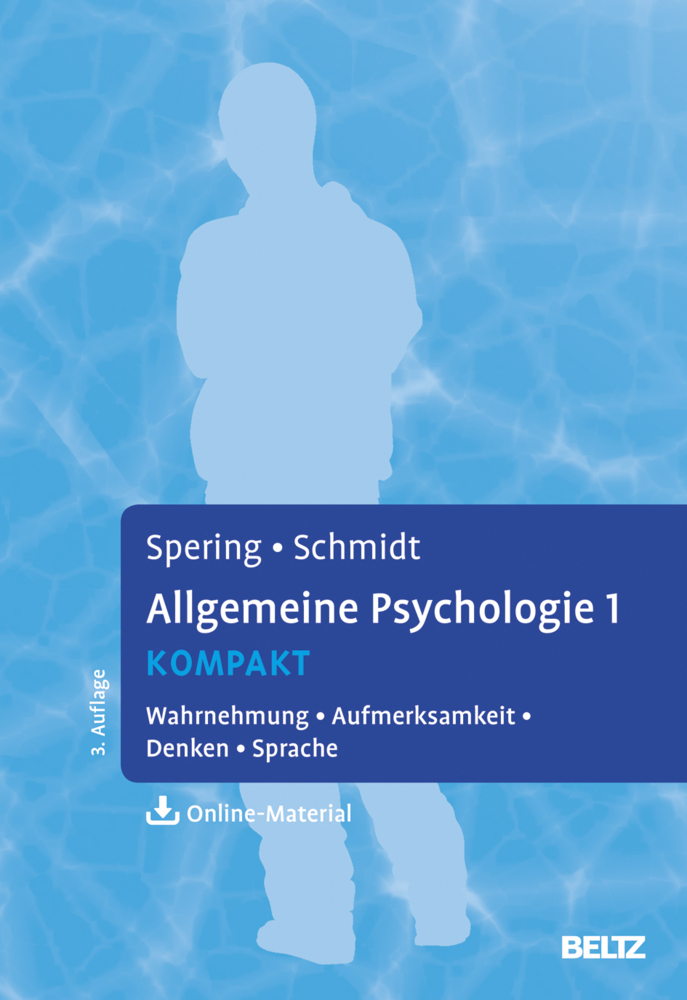 Cover: 9783621283847 | Allgemeine Psychologie kompakt. Bd.1 | Miriam Spering (u. a.) | Buch