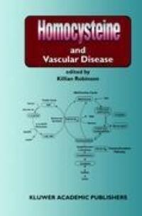 Cover: 9780792362487 | Homocysteine and Vascular Disease | K. Robinson | Buch | XX | Englisch