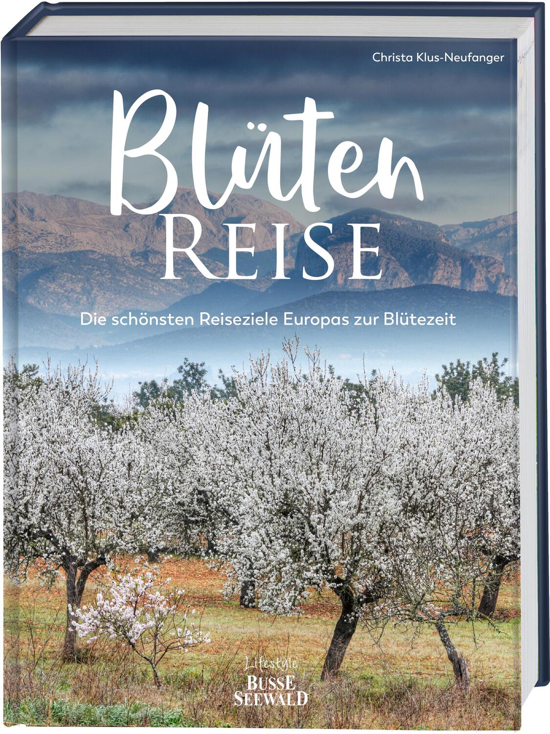 Cover: 9783772472718 | Blütenreise | Die schönsten Reiseziele Europas zur Blütezeit | Buch
