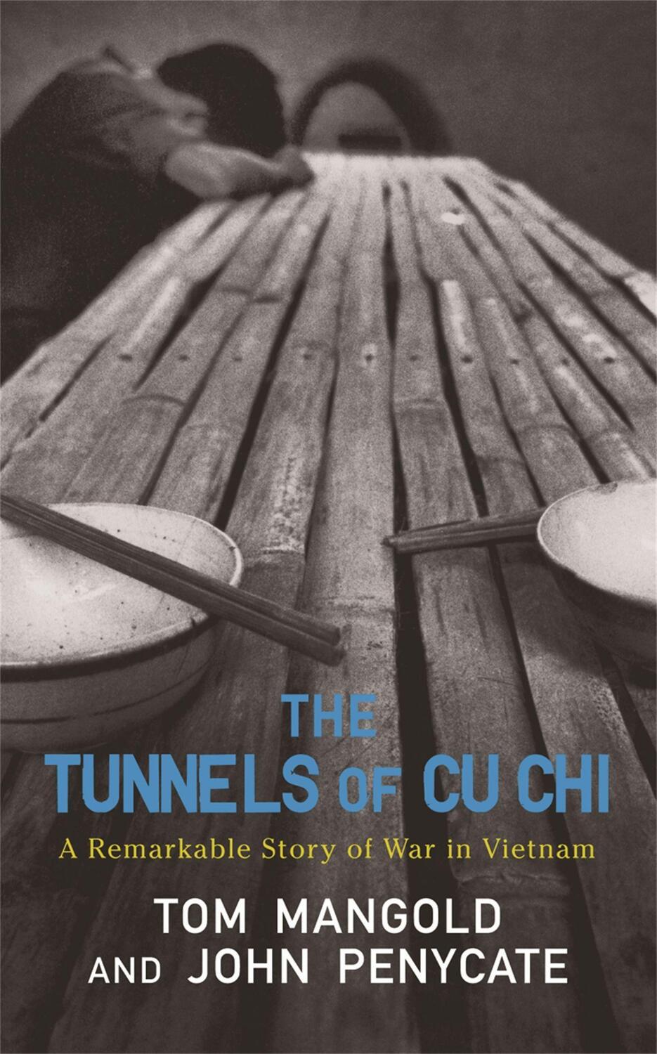 Cover: 9780304367153 | The Tunnels of Cu Chi | A Remarkable Story of War | Mangold (u. a.)
