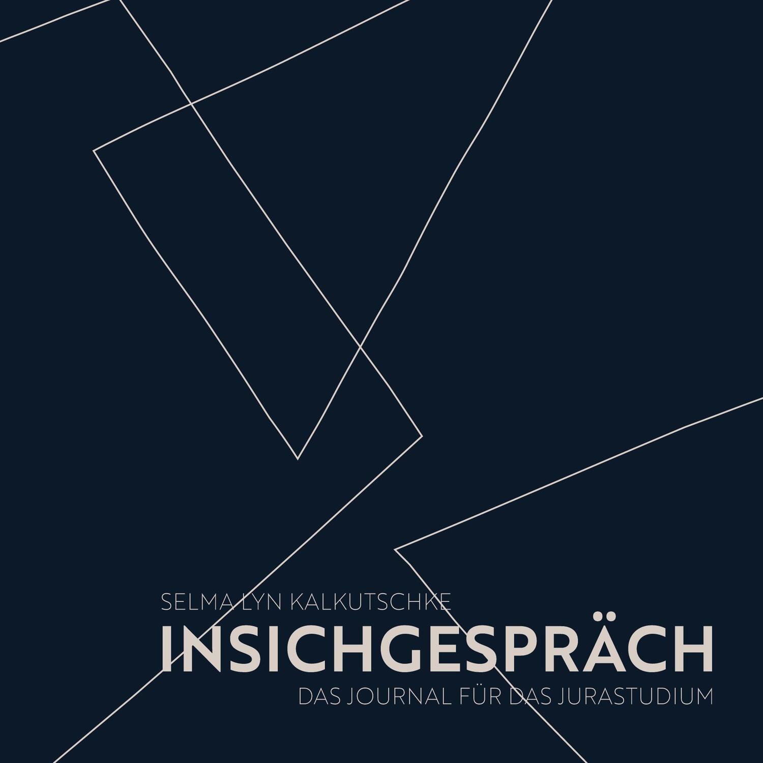 Cover: 9783756213948 | Insichgespräch | Das Journal für das Jurastudium | Kalkutschke | Buch