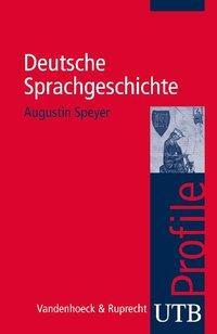 Cover: 9783825233228 | Deutsche Sprachgeschichte | Grundwissen Theologie 3322 | Speyer | Buch
