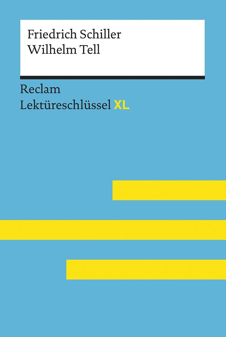 Cover: 9783150155202 | Wilhelm Tell von Friedrich Schiller: Lektüreschlüssel mit...