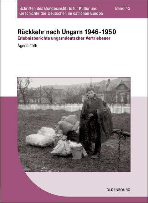 Cover: 9783486712063 | Rückkehr nach Ungarn 1946-1950 | Ágnes Tóth | Taschenbuch | 389 S.