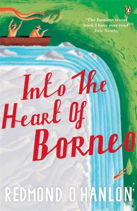 Cover: 9780140073973 | Into the Heart of Borneo | Redmond O'Hanlon | Taschenbuch | Englisch