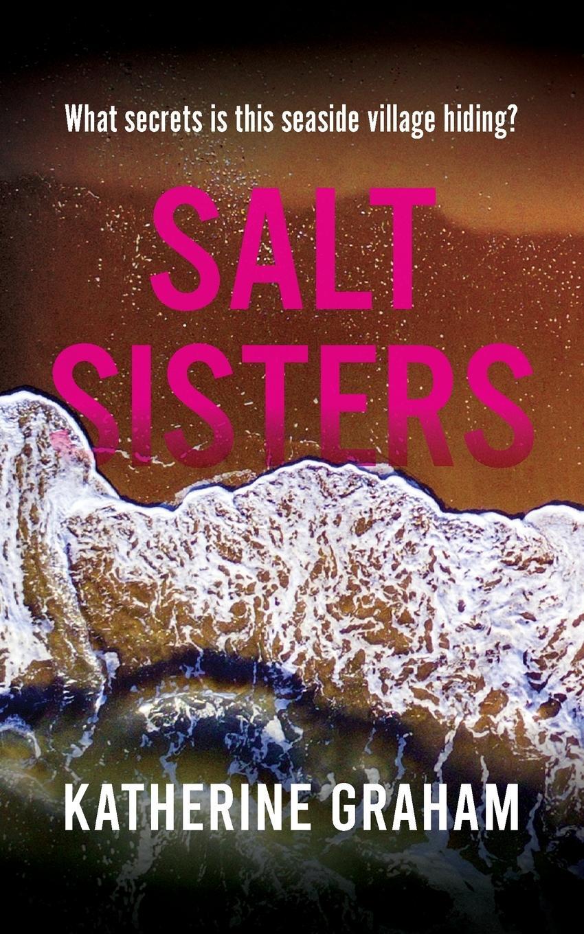 Cover: 9781838319502 | Salt Sisters | Katherine Graham | Taschenbuch | Paperback | Englisch
