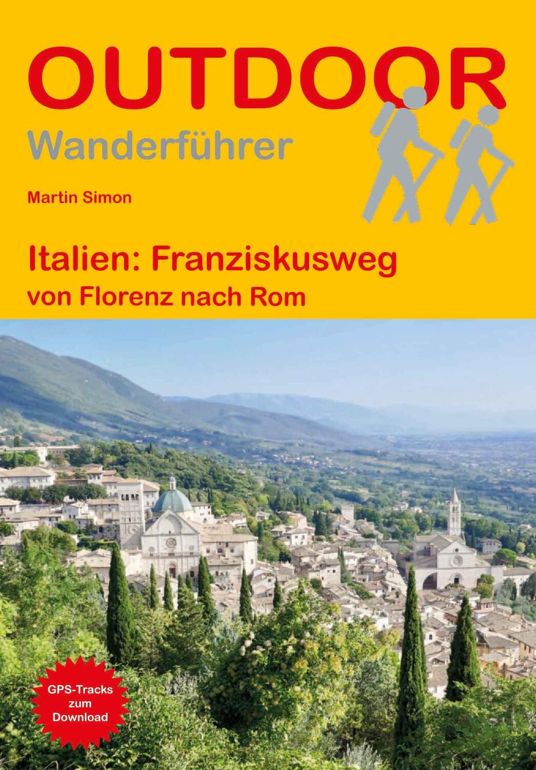 Cover: 9783866868175 | Italien: Franziskusweg | von Florenz nach Rom | Martin Simon | Buch
