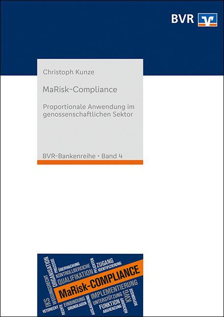 Cover: 9783871513268 | MaRisk-Compliance | Christoph Kunze | Taschenbuch | BVR-Bankenreihe