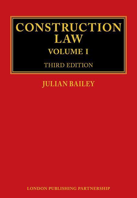 Cover: 9781913019037 | Construction Law | Third Edition | Julian Bailey | Buch | Gebunden
