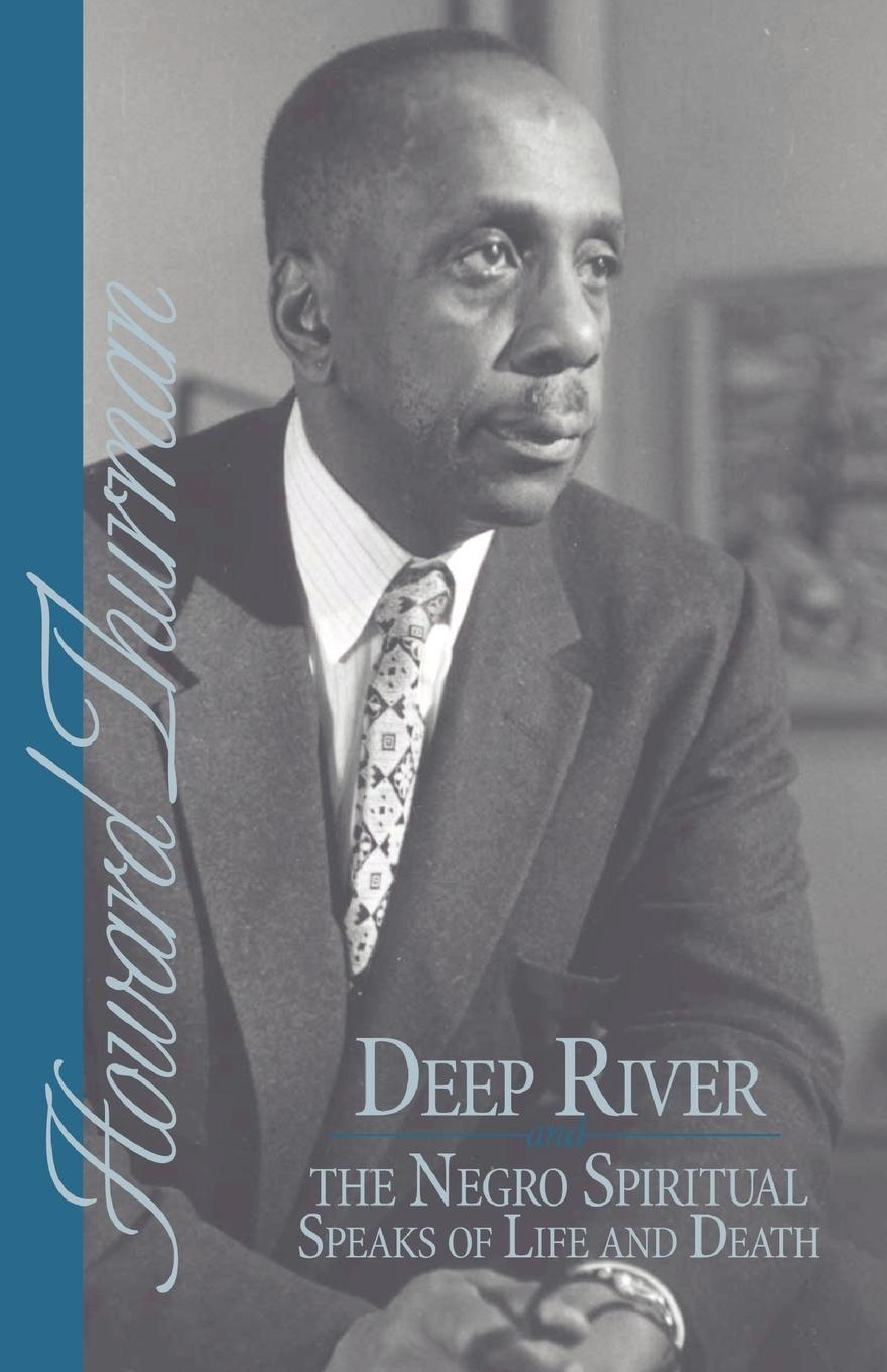 Cover: 9780913408209 | Deep River and the Negro Spiritual Speaks of Life and Death | Thurman