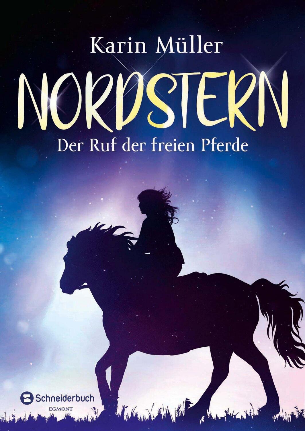 Cover: 9783505143557 | Nordstern - Der Ruf der freien Pferde | Karin Müller | Taschenbuch