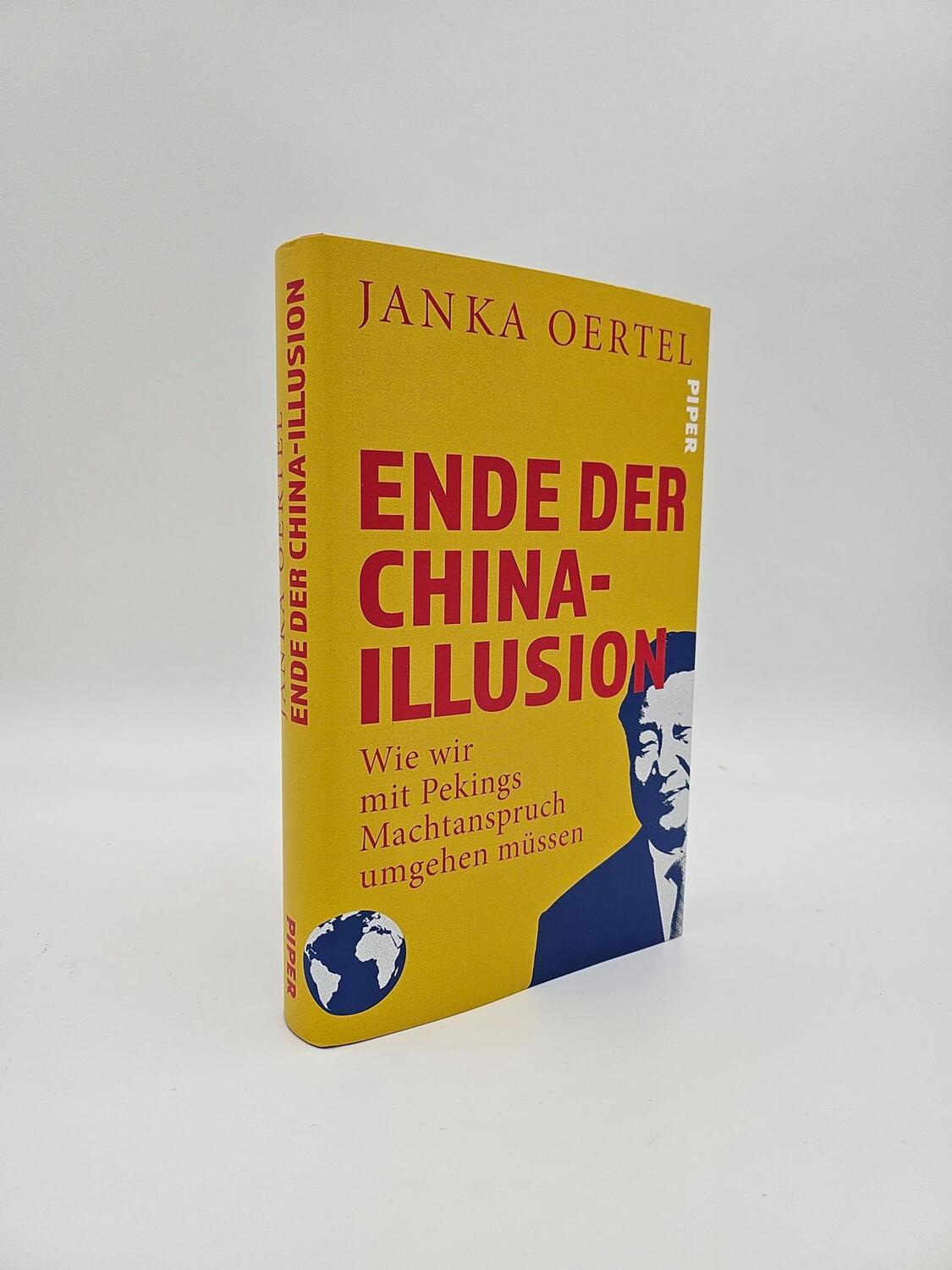 Bild: 9783492058155 | Ende der China-Illusion | Janka Oertel | Buch | 304 S. | Deutsch