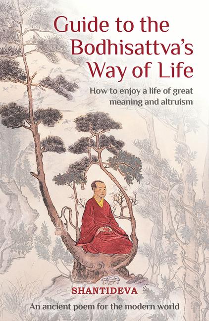 Cover: 9781910368749 | Guide to the Bodhisattva's Way of Life | Buddhist Master Shantideva