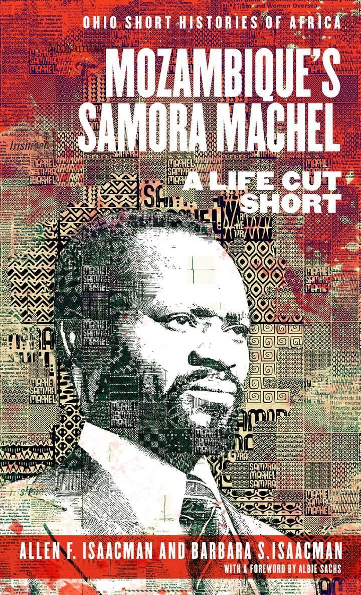 Cover: 9780821424230 | Mozambique's Samora Machel | A Life Cut Short | Isaacman (u. a.)