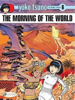 Cover: 9781849180825 | Yoko Tsuno Vol. 6: The Morning Of The World | Roger Leloup | Buch