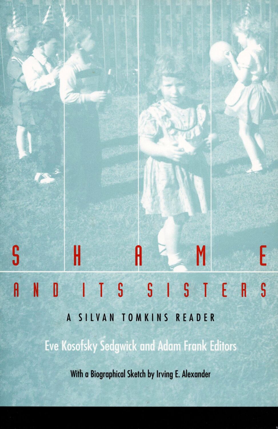 Cover: 9780822316947 | Shame and Its Sisters | A Silvan Tomkins Reader | Adam Frank (u. a.)